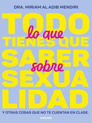 cover image of Todo lo que tienes que saber sobre sexualidad